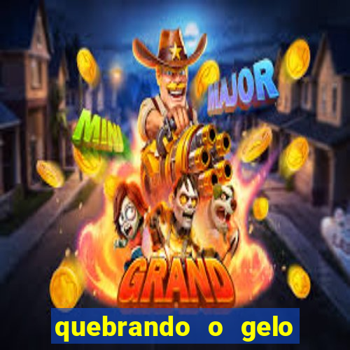 quebrando o gelo pdf download